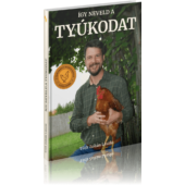 Kép 1/8 - Tóth Zoltán László: Így neveld a tyúkodat