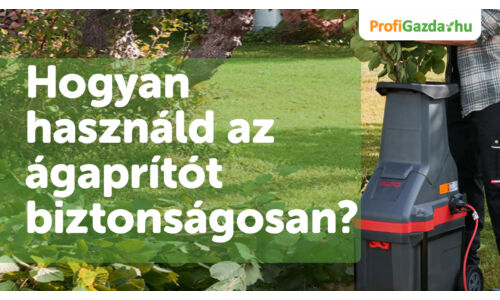 Hogyan használd az ágaprítót biztonságosan? – Tippek kezdőknek