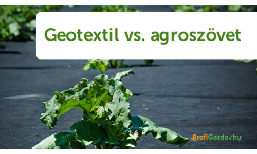 Geotextil vagy agroszövet?