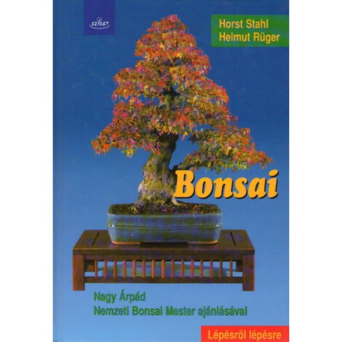 Horst Stahl, Helmut Rüger Bonsai - fűzött kiadás -