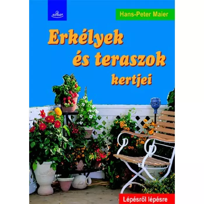 Maier, Hans-Peter Erkélyek és teraszok kertjei
